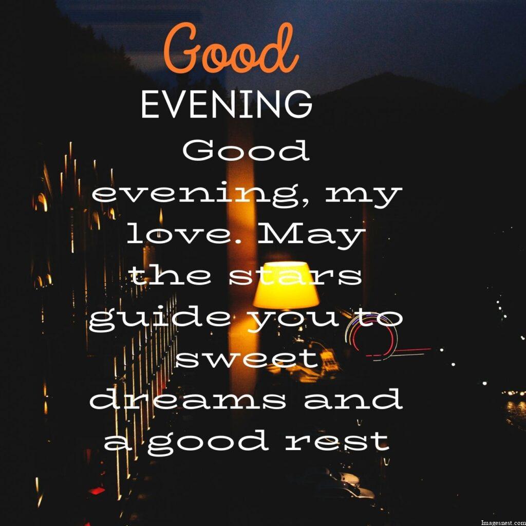 sweet Good Evening Images With Quotes